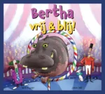 Bertha, vrij & blij | 9789090356945
