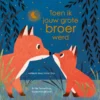 Toen ik jouw grote broer werd | 9789025868970 Toen ik jouw grote broer werd | 9789025868970