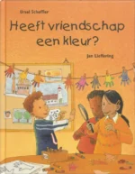 Heeft vriendschap een kleur? | 9789053417980 Heeft vriendschap een kleur? | 9789053417980