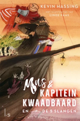 Mus & kapitein Kwaadbaard en De 5 slangen