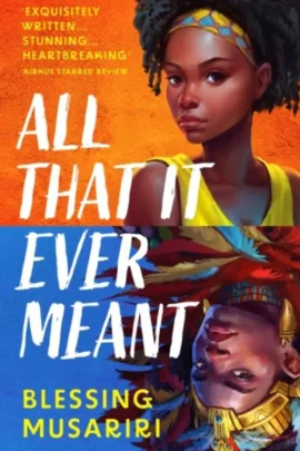 All That It Ever Meant