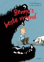 Benno's beste vriend | 9789021686356 Benno's beste vriend | 9789021686356