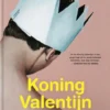Koning Valentijn | 9789045124360