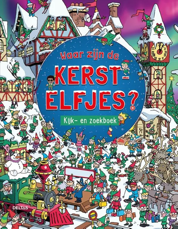 Waar zijn de kerstelfjes? | 9789044770476 Waar zijn de kerstelfjes?