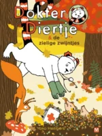 Dokter Diertje & de zielige zwijntjes | 9789460684456 Dokter Diertje & de zielige zwijntjes | 9789460684456