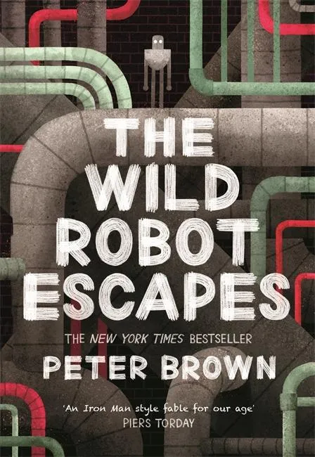 The Wild Robot Escapes (The Wild Robot 2) | 9781848127517 The Wild Robot Escapes (The Wild Robot 2)