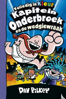 Kapitein Onderbroek en de wedgiewraak