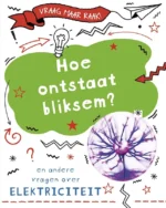 Hoe ontstaat bliksem? | 9789464392432