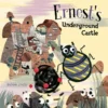 Ernest's Underground Castle | 9781605377100 Ernest's Underground Castle | 9781605377100