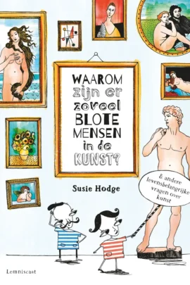 Waarom zijn er zoveel blote mensen in de kunst?
