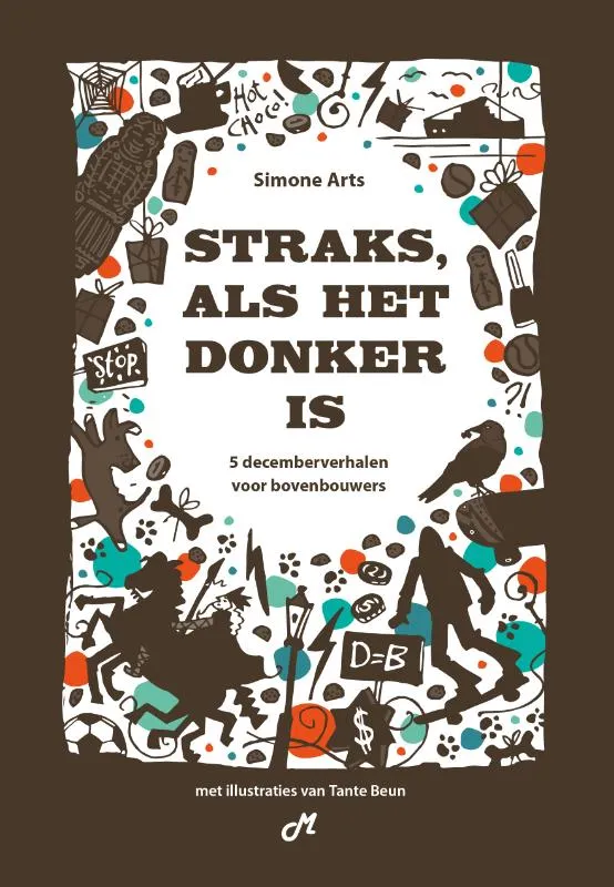Straks, als het donker is | 9789491707261 Straks, als het donker is