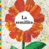 Semillita (the Tiny Seed) | 9781481441704 Semillita (the Tiny Seed) | 9781481441704