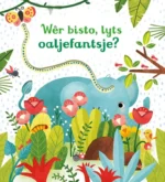 Wêr bisto, lyts oaljefantsje? | 9789493354791 Wêr bisto, lyts oaljefantsje? | 9789493354791