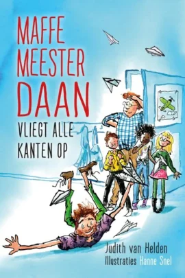 Maffe meester Daan vliegt alle kanten op | 9789085434474