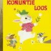 Konijntje Loos | 9789047605560 Konijntje Loos | 9789047605560