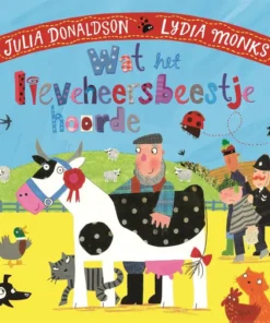 Wat het lieveheersbeestje hoorde