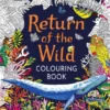 Return of the Wild Colouring Book | 9781474996532