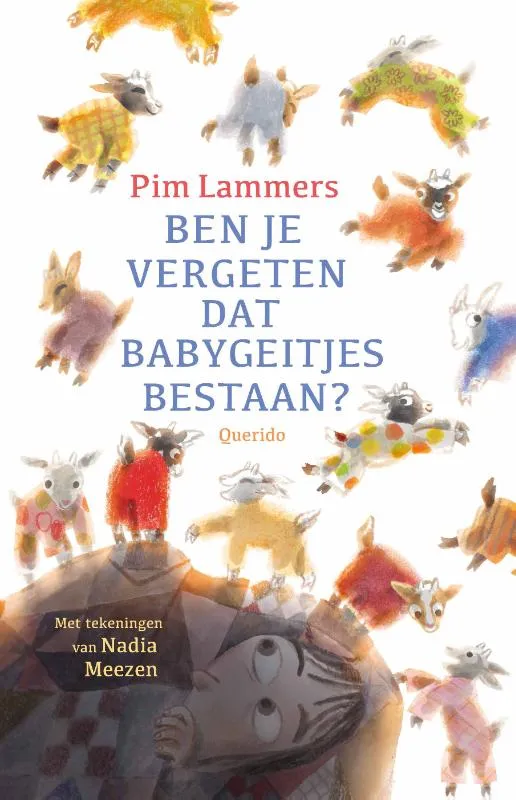Ben je vergeten dat babygeitjes bestaan? | 9789045131665 Ben je vergeten dat babygeitjes bestaan?
