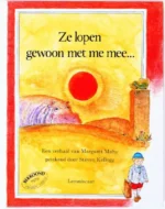 Ze lopen gewoon met me mee... | 9789060690697 Ze lopen gewoon met me mee... | 9789060690697