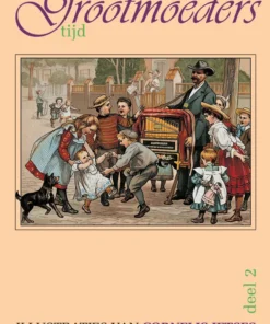 Uit Grootmoeders tijd deel 2