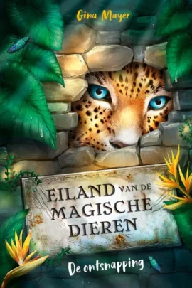 Boekentip Eiland van de magische dieren – de ontsnapping |