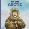 Airship to the Arctic | 9781605377360