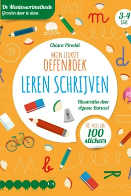 Mijn leukste oefenboek leren schrijven - Met meer dan 100 stickers