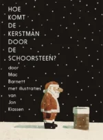 Hoe komt de Kerstman door de schoorsteen? | 9789025778453