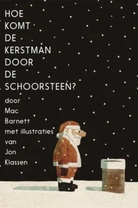 Hoe komt de Kerstman door de schoorsteen?
