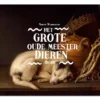 Het grote oude meester dierenboek | 9789462623743 Het grote oude meester dierenboek | 9789462623743