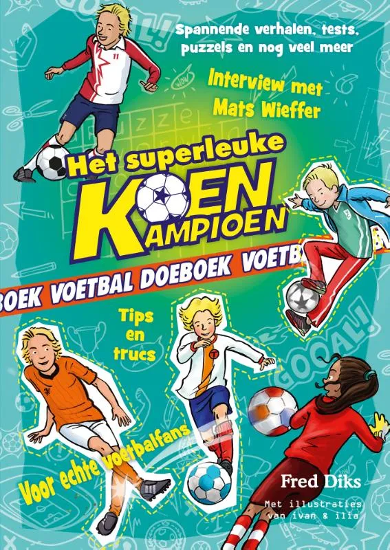 Het superleuke Koen Kampioen voetbal doeboek | 9789020649000 Het superleuke Koen Kampioen voetbal doeboek