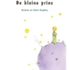 De kleine prins | 9789492901958 De kleine prins | 9789492901958