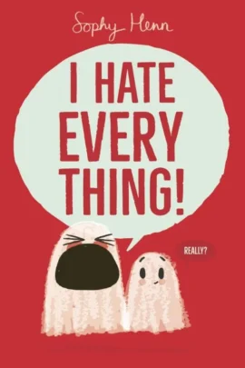 I Hate Everything