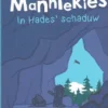Manniekies - In Hades' schaduw | 9789059274273