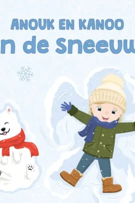 Anouk en Kanoo in de sneeuw