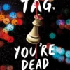 Tag, You're Dead | 9780702324291