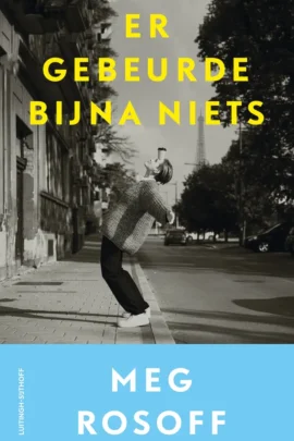 Er gebeurde bijna niets