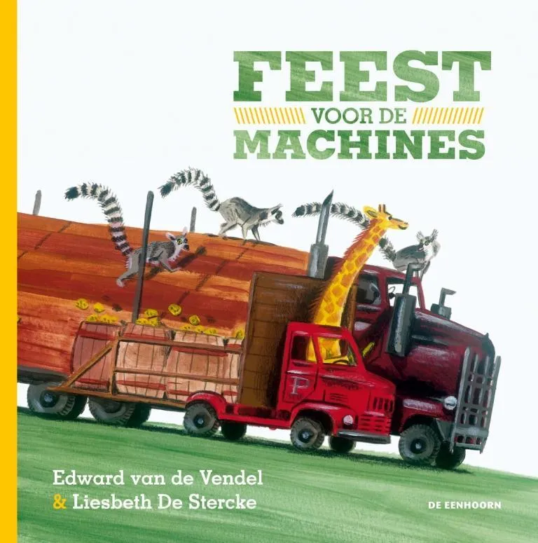 Feest voor de machines | 9789058389671 Feest voor de machines