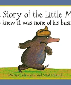 The Story of the Little Mole who knew it was none of his business