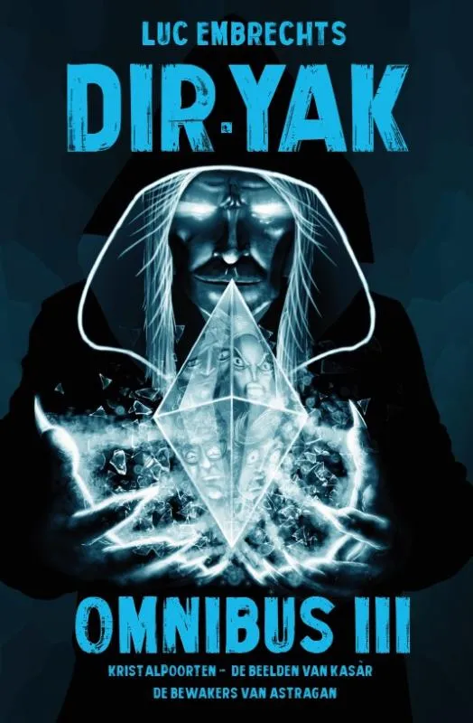 Kristalpoorten + De beelden van Kasàr + De bewakers van Astragan | 9789464590975 Kristalpoorten + De beelden van Kasàr + De bewakers van Astragan