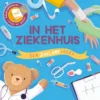 In het ziekenhuis | 9789086648641 In het ziekenhuis | 9789086648641