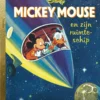 Mickey Mouse en zijn ruimteschip | 9789047622932 Mickey Mouse en zijn ruimteschip | 9789047622932