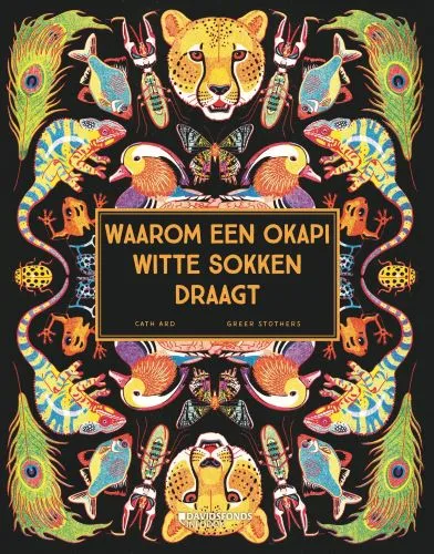 Waarom een okapi witte sokken draagt | 9789002274022 Waarom een okapi witte sokken draagt
