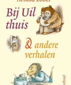 Bij Uil thuis en andere verhalen