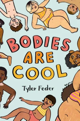 a picture book celebration of all kinds of bodies