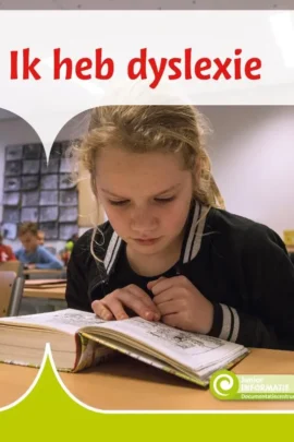 Ik heb dyslexie