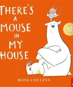 There's a Mouse in My House