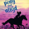 Een pony voor altijd | 9789464945379