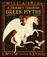 A Journey Through Greek Myths | 9781910989241