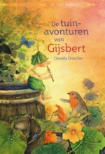 De tuinavonturen van Gijsbert | 9789045124704 De tuinavonturen van Gijsbert | 9789045124704
